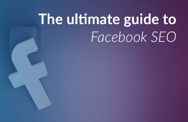 The ultimate guide to Facebook SEO
