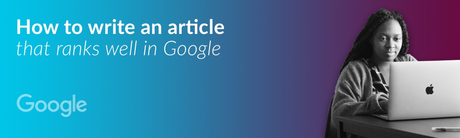 How to write an article that ranks well in Google | Varn