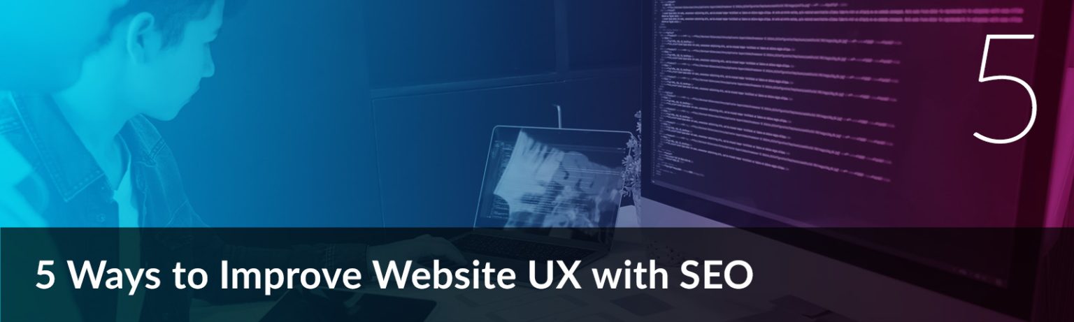 5 Ways to Improve Website UX with SEO | Varn